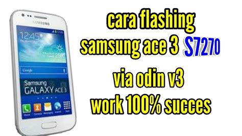 Cara Flash Samsung Ace 3