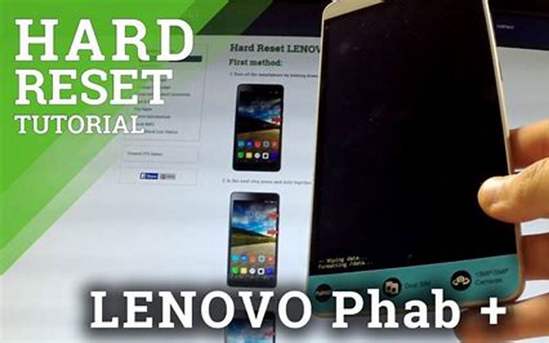 Cara Hard Reset Lenovo Phab Plus