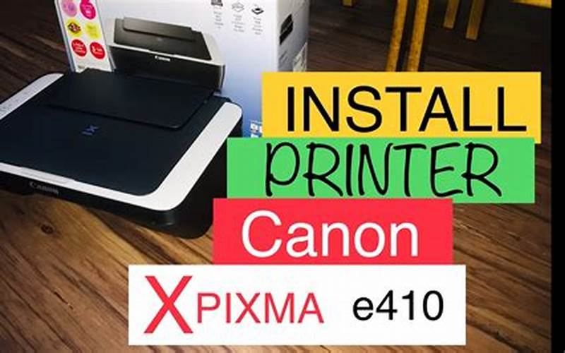 Cara Instal Printer Canon E410 Di Windows 10