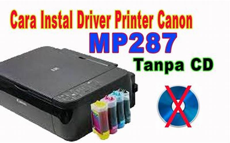Cara Instal Printer Canon Mp287 Di Windows 7