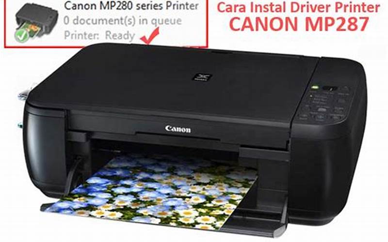 Cara Instal Printer Canon Mp287 Untuk Sobat Portaltekno
