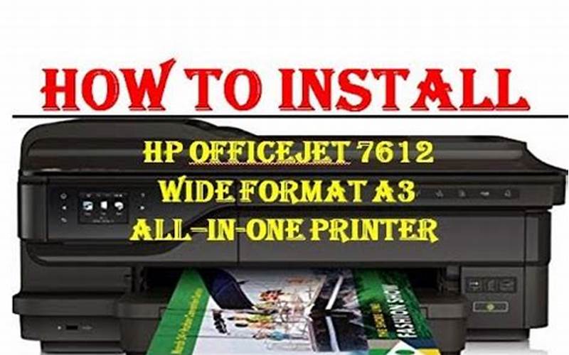 Cara Instal Printer Hp Officejet 7612