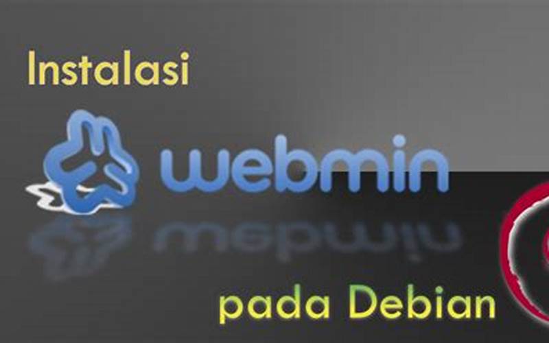 Cara Install Webmin Di Debian 7