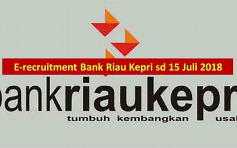Cara Melamar Kerja Di Bank Riau Kepri