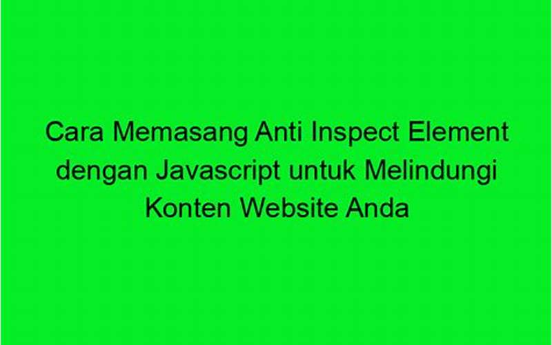 Cara Memasang Anti Inspect Element Dengan Javascript