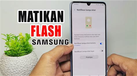 Cara Mematikan Lampu Flash Samsung