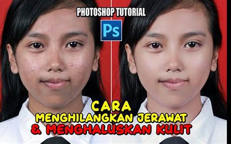 Cara Membuang Jerawat Di Photoshop