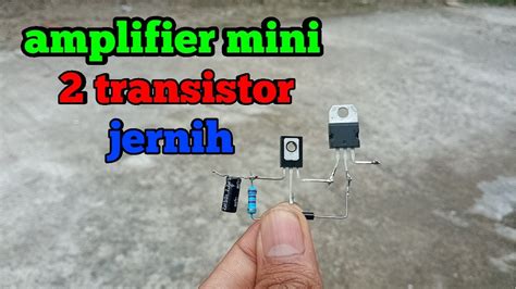 Cara Membuat Amplifier Mini 5v Tip 41