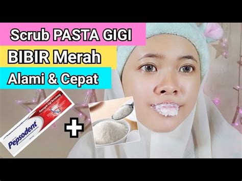 Cara Membuat Bibir Merah Alami Dengan Odol