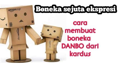 Cara Membuat Boneka Dari Kardus