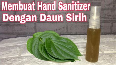 Cara Membuat Hand Sanitizer Dari Daun Sirih