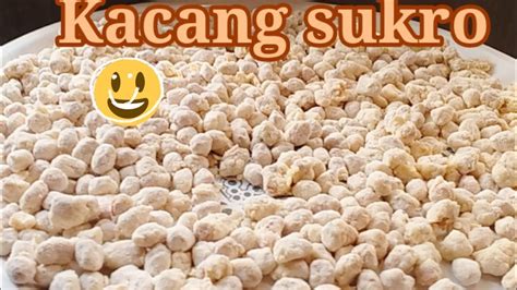Cara Membuat Kacang Sukro
