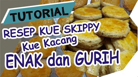 Cara Membuat Kue Skippy