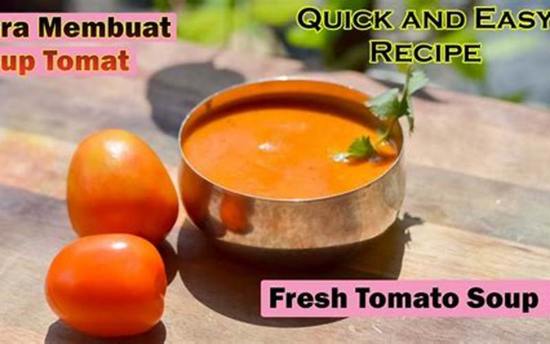 Cara Membuat Tomato Soup Resep