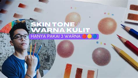 Cara Membuat Warna Kulit