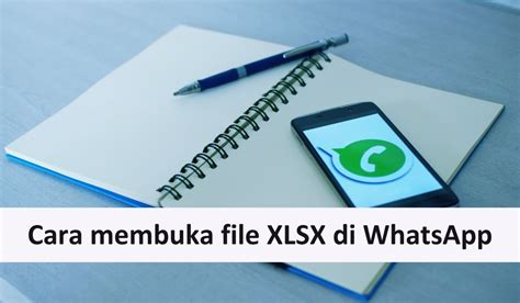 Cara Membuka File Xlsx Di Whatsapp Tanpa Aplikasi