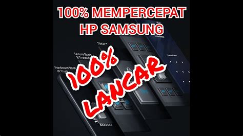 Cara Mempercepat HP Samsung