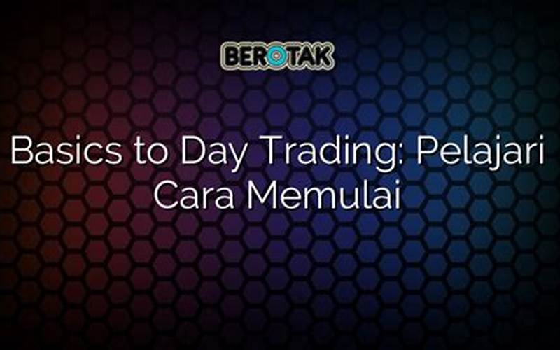 Cara Memulai Day Trading