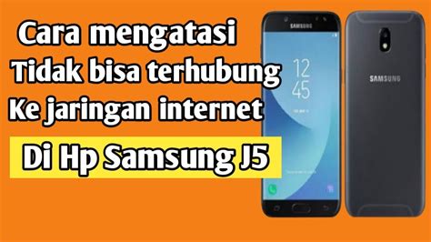 Cara Menangani Kesalahan HP Samsung J5