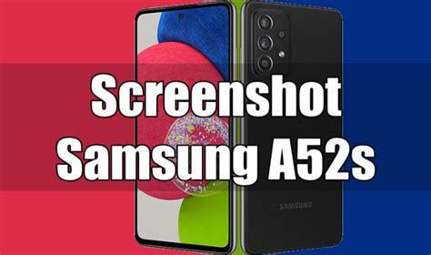 Cara Menangkap Gambar Layar Samsung A52s 5G