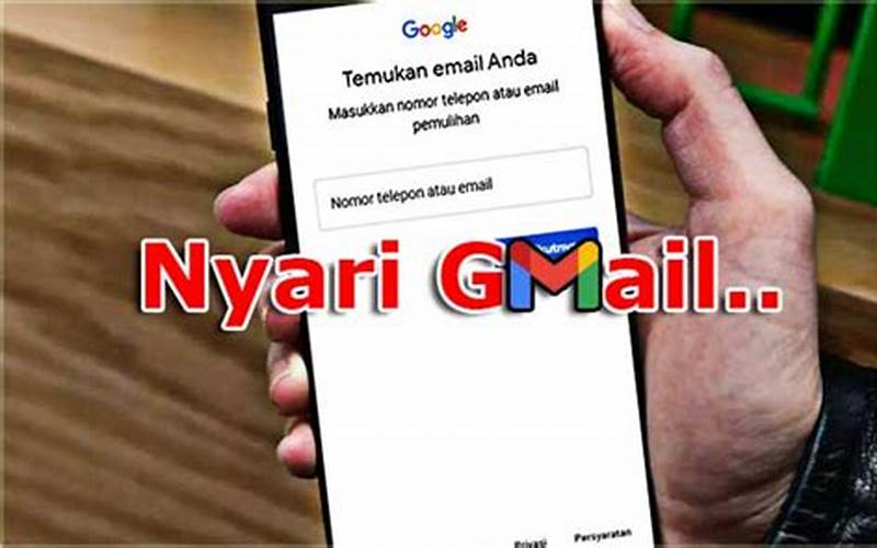 Cara Mencari Akun Gmail Yang Hilang Terbaru Dan Mudah