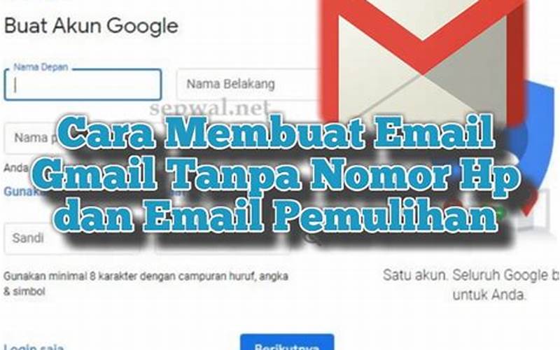 Cara Mendaftar Gmail Tanpa Nomor Hp