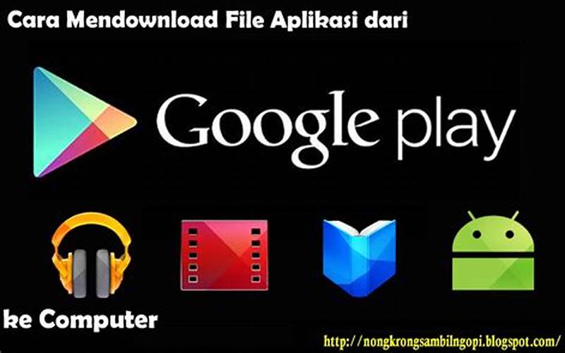 Cara Mendownload Play Store Dari Google Play