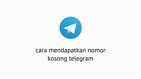 Cara Menemukan Nomor Kosong Telegram