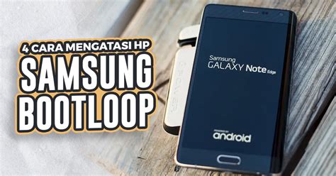 Cara Mengatasi HP Samsung GT S5360 Bootloop