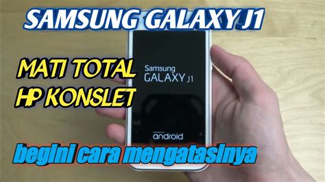 Cara Mengatasi HP Samsung Galaxy V Mati Total