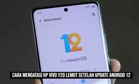 Cara Mengatasi Hp Vivo Y20 Lemot Setelah Update Android 12