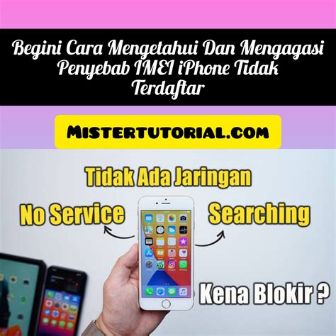 Cara Mengatasi Imei Iphone Tidak Terdaftar