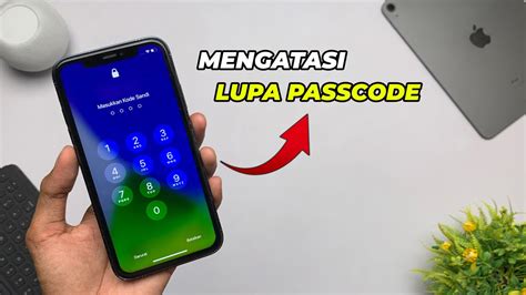 Cara Mengatasi Iphone Lupa Passcode