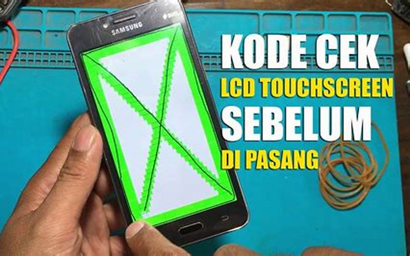 Cara Mengecek Touchscreen Samsung