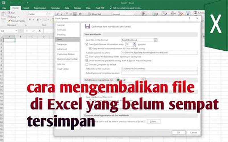 Cara Mengembalikan Data Excel Yang Terlanjur Di Save Terbaru Dan Mudah