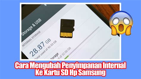 Cara Mengganti Penyimpanan Internal ke SD Card pada HP Samsung