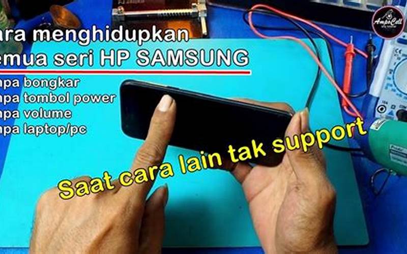 Cara Menghidupkan Hp Samsung Tanpa Tombol Power