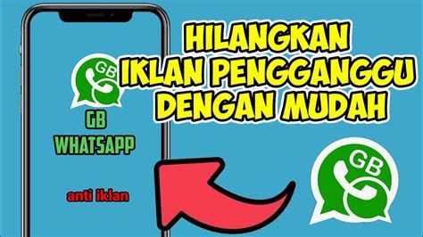 Cara Menghilangkan Iklan Di Gb Whatsapp