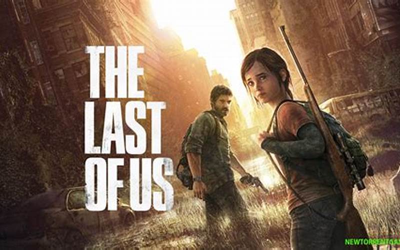 Cara Menginstal The Last Of Us Pc Download