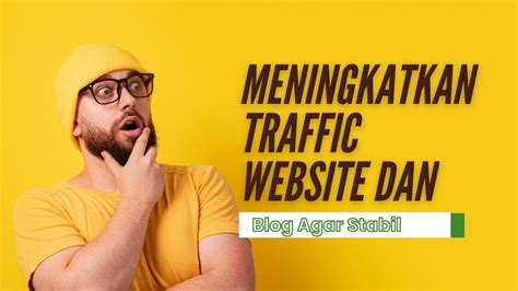 Cara Meningkatkan Traffic Website Gratis