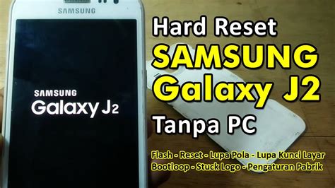Cara Mereset HP Samsung J2 Pro