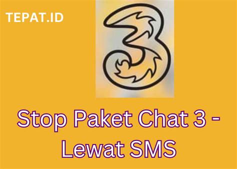 Tri Paket Chatting SMS Sebulan: Hemat & Mudah Digunakan