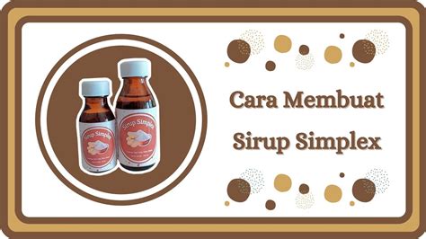 Cara Pembuatan Sirup Simplex