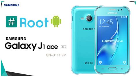 Cara Root Samsung Galaxy J1 Ace
