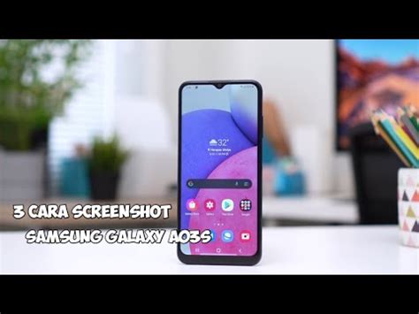 Cara Screenshot Samsung A03s dengan Mudah