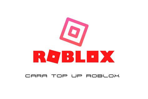 Cara Top Up Roblox