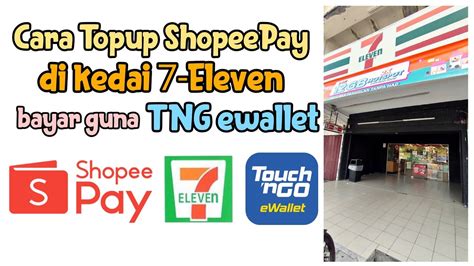 Cara Top Up Shopeepay Di 7-Eleven