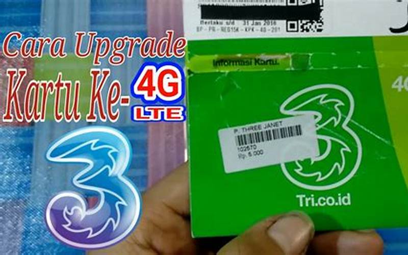 Cara Upgrade Kartu 3 3G Ke 4G Tanpa Ganti Kartu