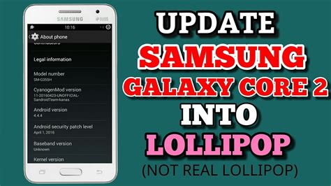 Cara Upgrade Samsung Galaxy Core 2 ke Lolipop
