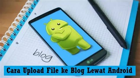 Cara Upload File Ke Blogger